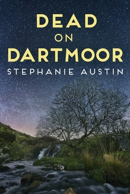 Dead on Dartmoor by Austin, Stephanie