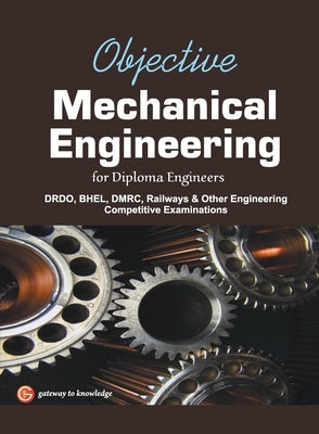 Objective Mechanical Engineering for Diploma Engineers 2016 by Gkp