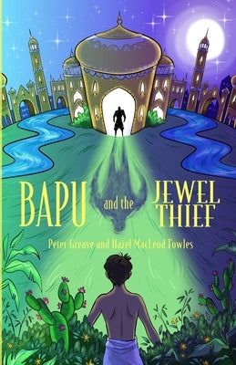 Bapu and The Jewel Thief by MacLeod Fowles, Hazel