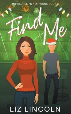 Find Me by Lincoln, Liz