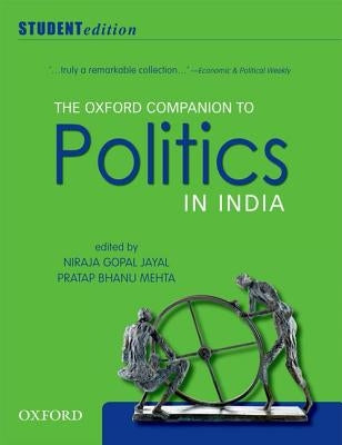 The Oxford Companion to Politics in India: Student Edition by Jayal, Niraja Gopal