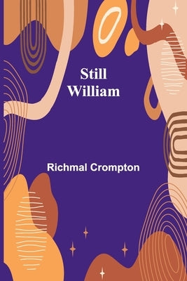Still-William by Crompton, Richmal