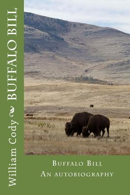 Buffalo Bill: An autobiography by Wyeth, N. C.