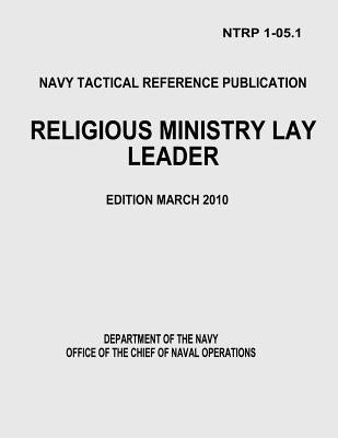 Religious Ministry Lay Leader (NTRP 1-05.1) by Operations, Office of the Chief of Naval
