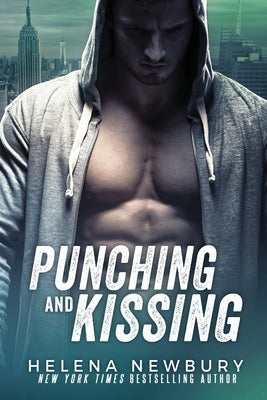 Punching and Kissing by Newbury, Helena