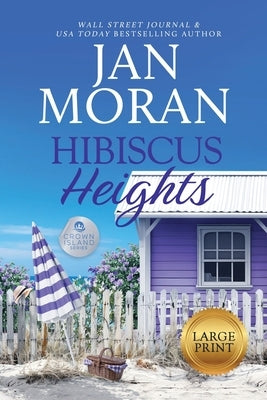 Hibiscus Heights by Moran, Jan