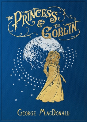 The Princess and the Goblin by MacDonald, George