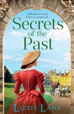 Secrets of the Past by Lane, Lizzie