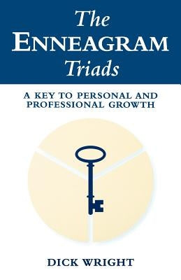The Enneagram Triads by Wright, Dick