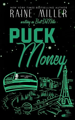 Puck Money: A Hockey Love Story by Miller, Raine