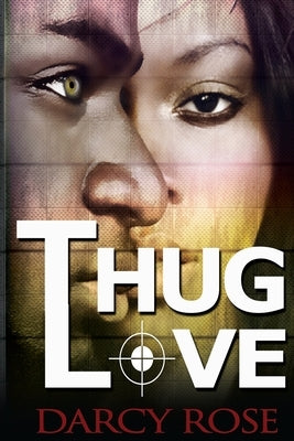 Thug Love: Full Series by Barnes, Anber