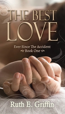 The Best Love by Griffin, Ruth E.