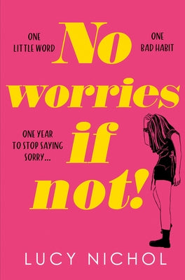No Worries If Not! by Nichol, Lucy