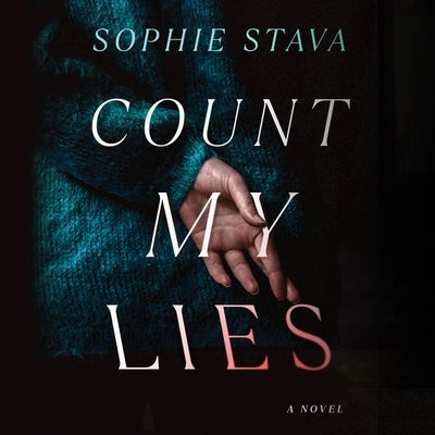 Count My Lies by Stava, Sophie