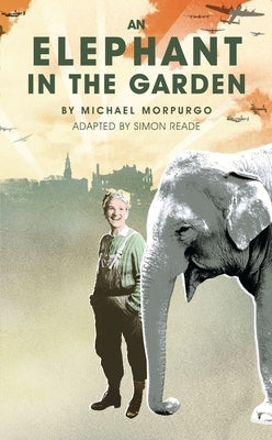 An Elephant in the Garden by Morpurgo, Michael