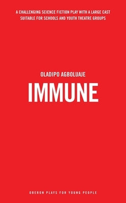 Immune by Agboluaje, Oladipo
