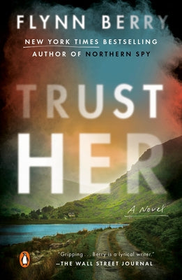 Trust Her by Berry, Flynn