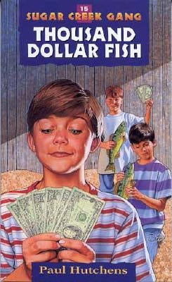 The Thousand Dollar Fish: Volume 15 by Hutchens, Paul