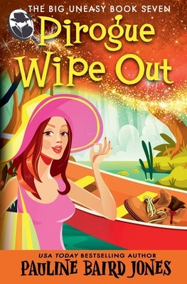 Pirogue Wipe Out by Jones, Pauline Baird