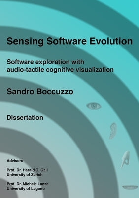 Sensing Software Evolution (Paperback - Black and White) by Boccuzzo, Sandro