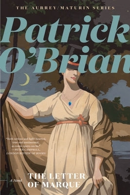 The Letter of Marque by O'Brian, Patrick