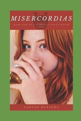 Misercordias: Book 1 by McKenna, Carson