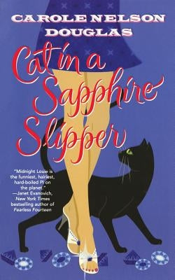 Cat in a Sapphire Slipper: A Midnight Louie Mystery by Douglas, Carole Nelson