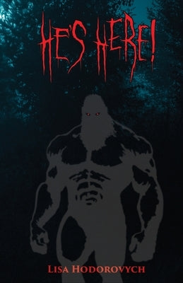 He's Here! by Hodorovych, Lisa