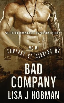 Bad Company: Company of Sinners MC #1 by Hobman, Lisa J.