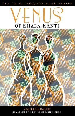 Venus of Khala-Kanti by Kingué, Angèle
