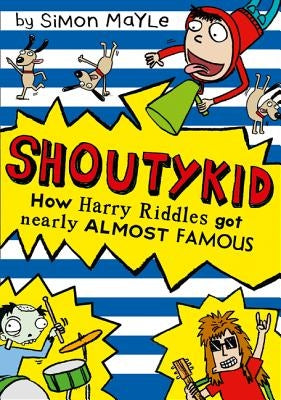How Harry Riddles Got Nearly Almost Famous by Mayle, Simon