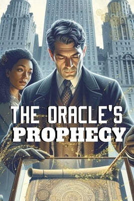 The Oracle's Prophecy by Grant, Victoria S.