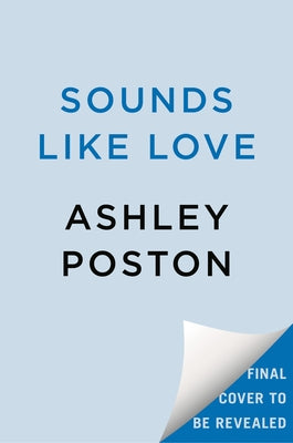 Sounds Like Love by Poston, Ashley