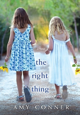 The Right Thing by Conner, Amy