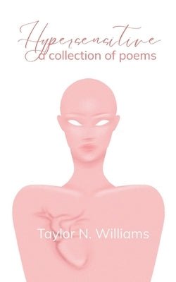 Hypersensitive by Williams, Taylor N.