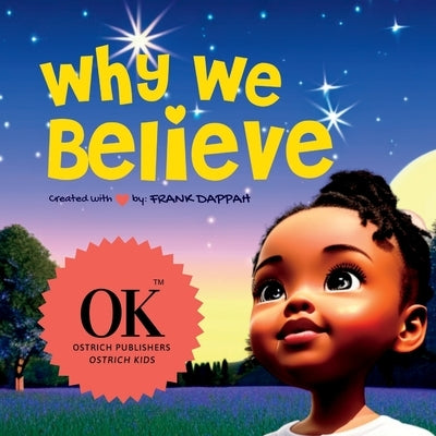 Why we believe! by Dappah, Frank