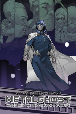 MetalGhost: Kashif and the Echoes from a Past Life by Rizwan, Ali Mohammad