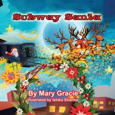 Subway Santa by Gracie, Mary