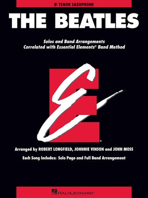 The Beatles: Essential Elements for Band Correlated Collections Tenor Saxophone by Beatles, The