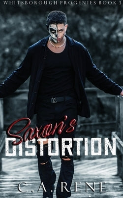 Saxon's Distortion by Rene, C. a.