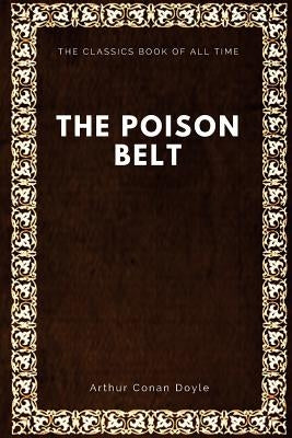 The Poison Belt by Doyle, Arthur Conan