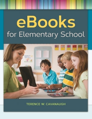 Ebooks for Elementary School by Cavanaugh, Terence