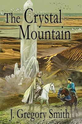 The Crystal Mountain by McClinton, Malcolm