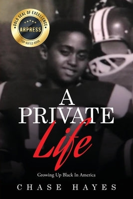 A Private Life by Hayes, Chase