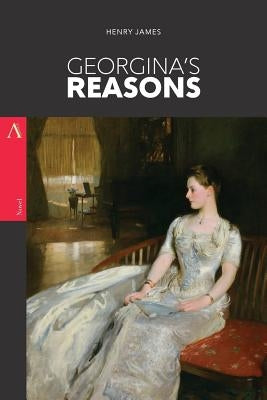 Georgina's Reasons by James, Henry