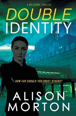 Double Identity by Morton, Alison