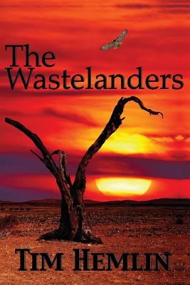 The Wastelanders by Hemlin, Tim