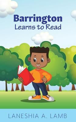 Barrington Learns to Read by Lamb, Laneshia a.