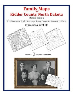 Family Maps of Kidder County, North Dakota by Boyd J. D., Gregory a.