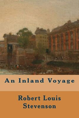 An Inland Voyage by Stevenson, Robert Louis